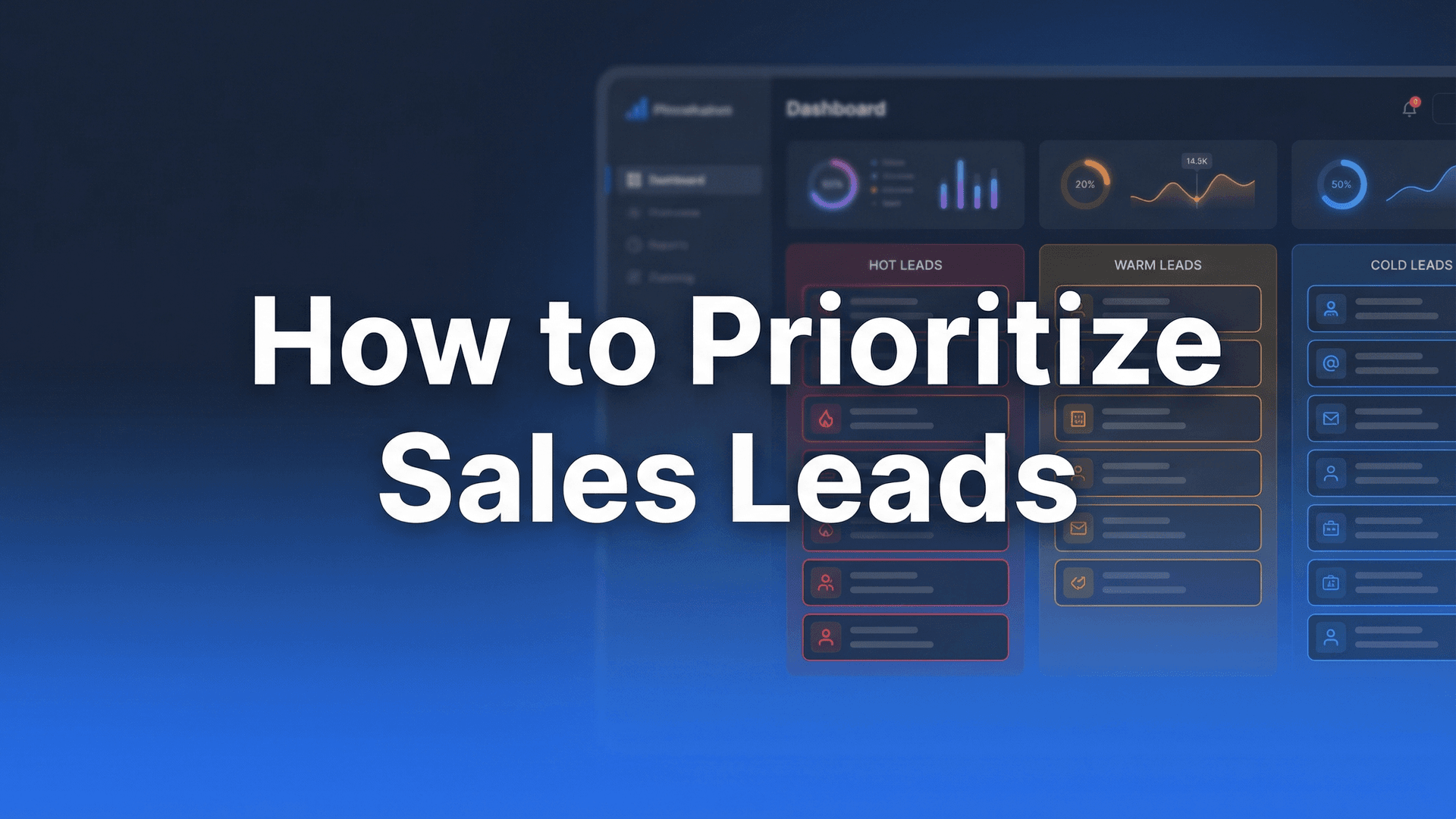 How to Prioritize Sales Leads: 5-Step Framework (2025)